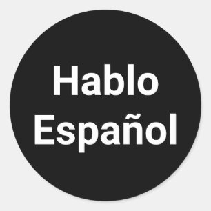Pegatina Redonda Hablo Español blanco negro Hablo español