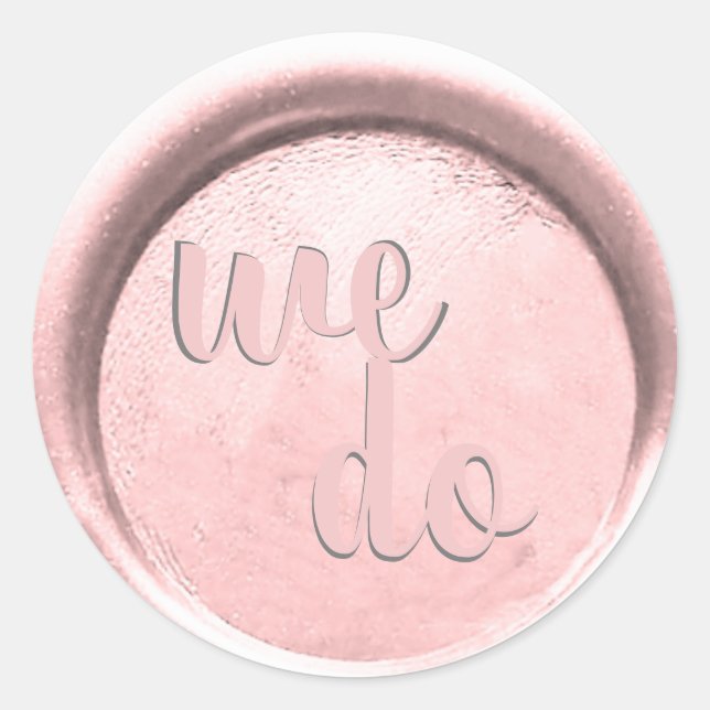 Pegatina Redonda *~ HACEMOS Boda Rubor Wax Seol (Anverso)