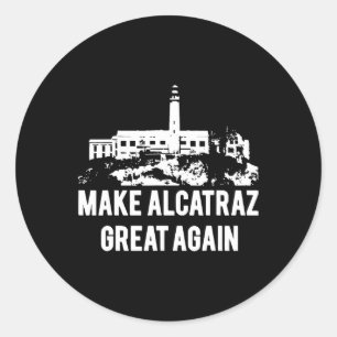 Pegatina Redonda Hacer a Alcatraz grande de nuevo divertido Trump A