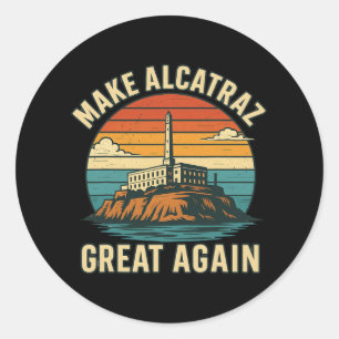 Pegatina Redonda Hacer a Alcatraz grande de nuevo divertido Trump A