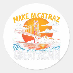 Pegatina Redonda Hacer a Alcatraz grande de nuevo divertido Trump A