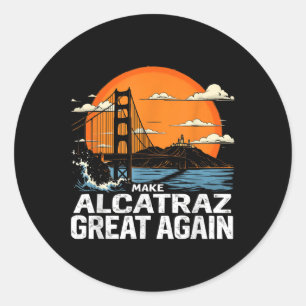 Pegatina Redonda Hacer a Alcatraz grande de nuevo divertido Trump A
