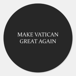 Pegatina Redonda Hacer al Vaticano grande otra vez
