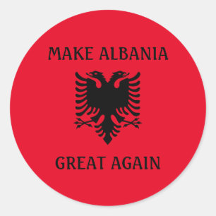 Pegatina Redonda Hacer que Albania vuelva a ser grande