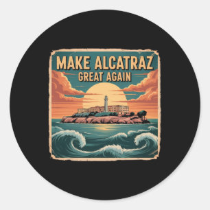 Pegatina Redonda Hacer que Alcatraz vuelva a ser grande Trump