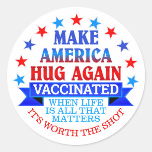 PEGATINA REDONDA HACER QUE ESTADOS UNIDOS ABRAZEN DE NUEVO   VACUNA