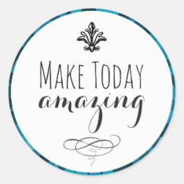 Pegatina Redonda Hacer que hoy sea asombroso