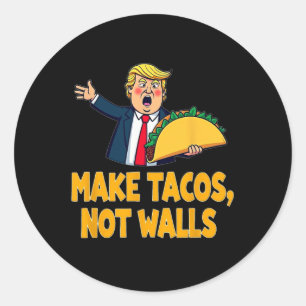 Pegatina Redonda Hacer que los tacos no sean muros es divertido par