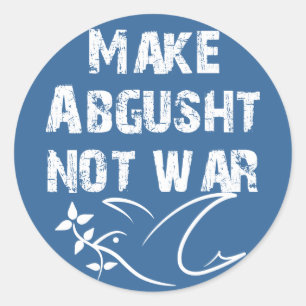 Pegatina Redonda Haga la guerra de Abgusht no