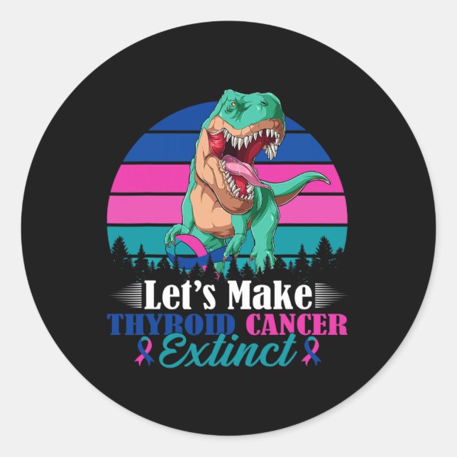 Pegatina Redonda Hagamos que el cáncer de tiroides extinga a los gu (Anverso)