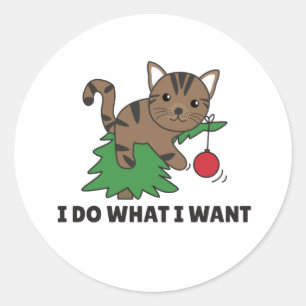 Pegatina Redonda Hago Lo Que Quiero Un Clásico De Gato De Navidades