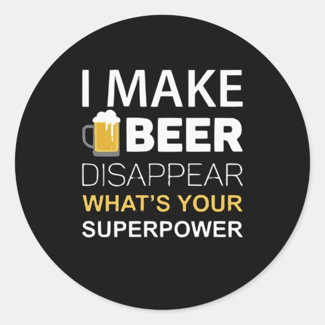 Pegatina Redonda Hago Que La Cerveza Desaparezca (Anverso)