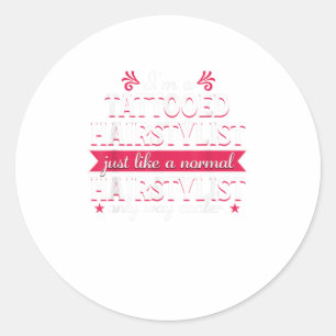 Pegatina Redonda Hairstylist Gift Tattoo Hairdresser Cosmetólogo