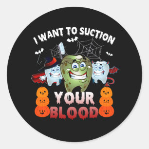 Pegatina Redonda Halloween Dentist Suction Your Blood Dental Costum
