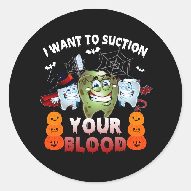 Pegatina Redonda Halloween Dentist Suction Your Blood Dental Costum (Anverso)