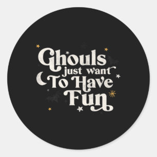 Pegatina Redonda Halloween Ghouls solo quiere divertirse