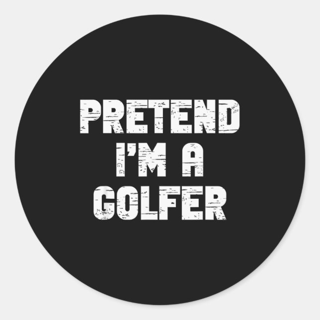 Pegatina Redonda Halloween Pretend I'm A Golfer Costume Lazy Golfin (Anverso)
