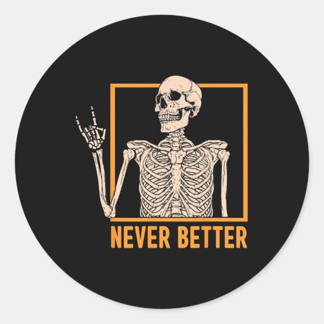 Pegatina Redonda Halloween Skeleton femenino nunca mejor esqueleto  (Anverso)