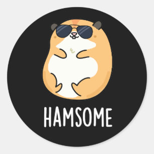 Pegatina Redonda Ham-some Funny Handsome Hamster Pun