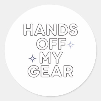 Pegatina Redonda Hands Off My Gear" Vinyl Sticker