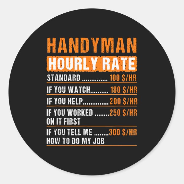 Pegatina Redonda Handyman Funny Hourly Rate Meme - Daddy Grandpa  (Anverso)