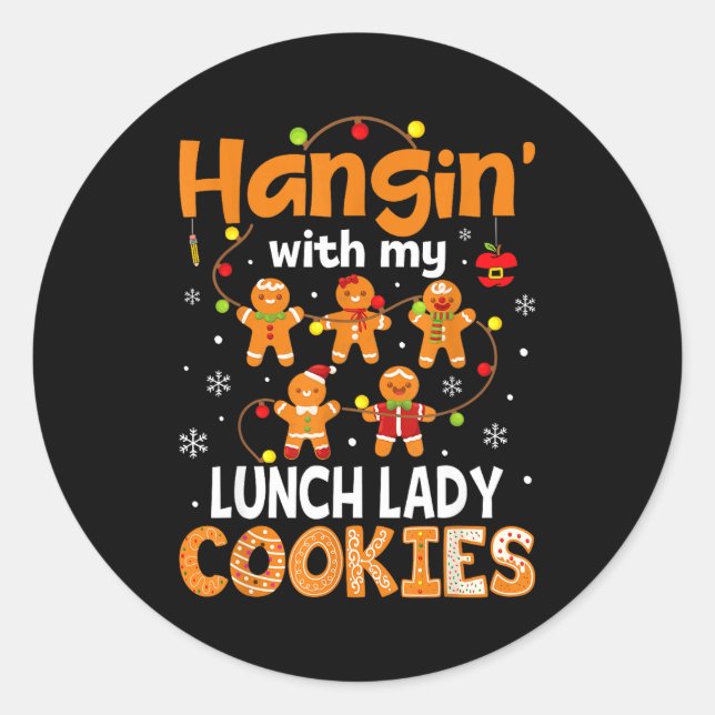 Pegatina Redonda Hangin With My Lunch Lady Cookies Gingerbread Chri (Anverso)