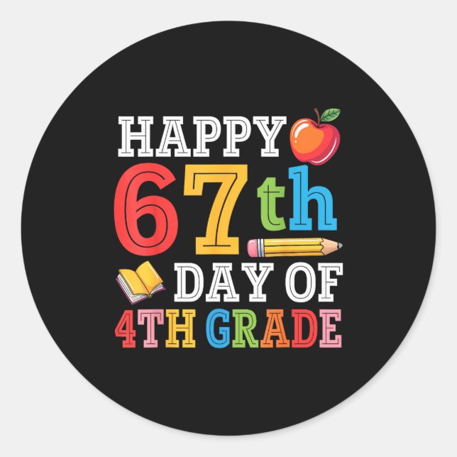 Pegatina Redonda Happy 67th Day Of 4th Grade Teacher Student 67 Day (Anverso)
