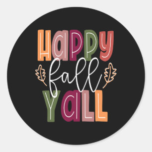 Pegatina Redonda Happy Fall Yall Pumpkin Acción de Gracias Hallowee