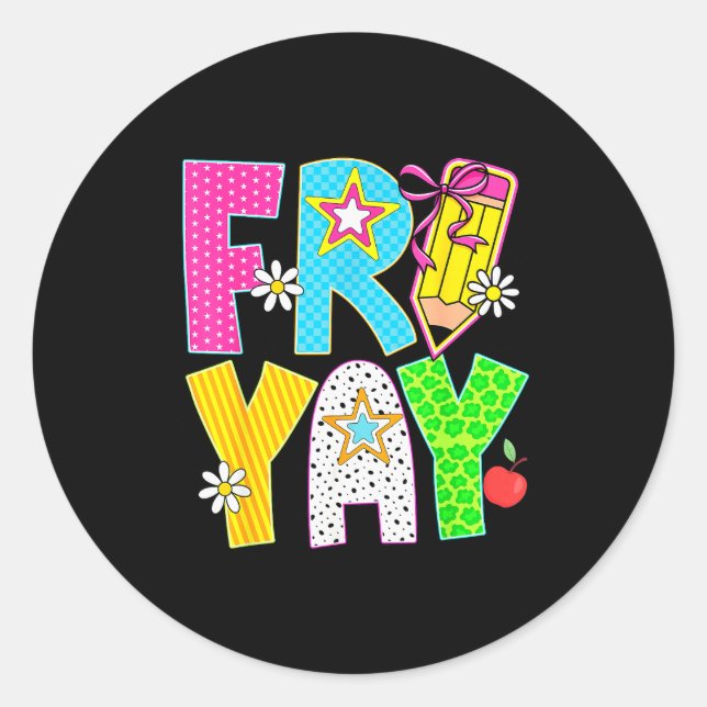 Pegatina Redonda Happy Fri-yay Teacher Fry Yay Friday Weekend Cute  (Anverso)