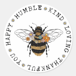 Pegatina Redonda Happy Humble Kind Bee