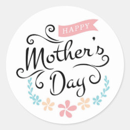 Pegatina Redonda Happy Mother's Day