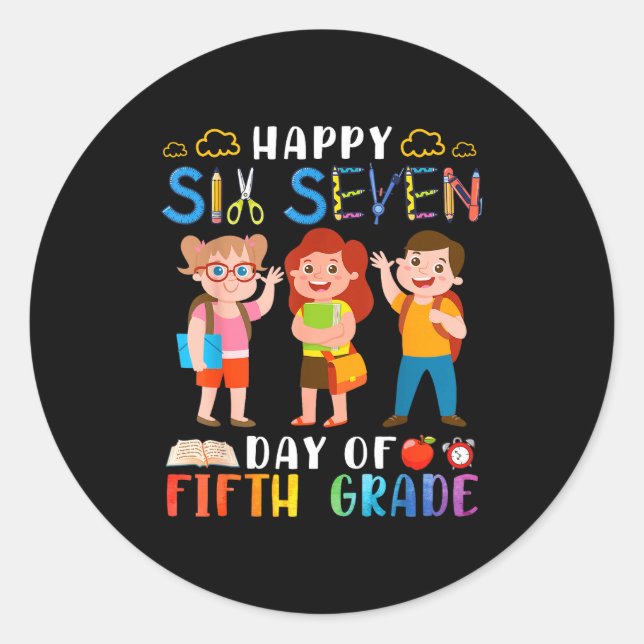 Pegatina Redonda Happy Six Seven Day Of Fifth Grade Student Back To (Anverso)