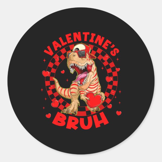 Pegatina Redonda Happy Valentine's Bruh Funny Dinosaur Valentine Me (Anverso)