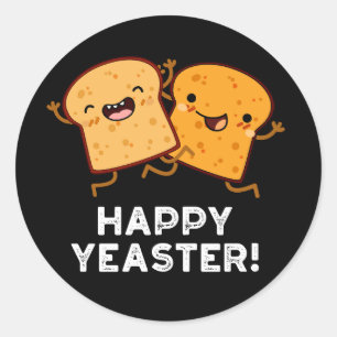Pegatina Redonda Happy Yeaster Funny Bread Puns Dark BG