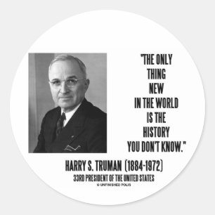 Pegatina Redonda Harry Truman sólo es cosa de la nueva historia qu