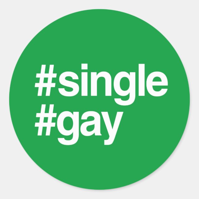 PEGATINA REDONDA HASHTAG SINGLE GAY (Anverso)