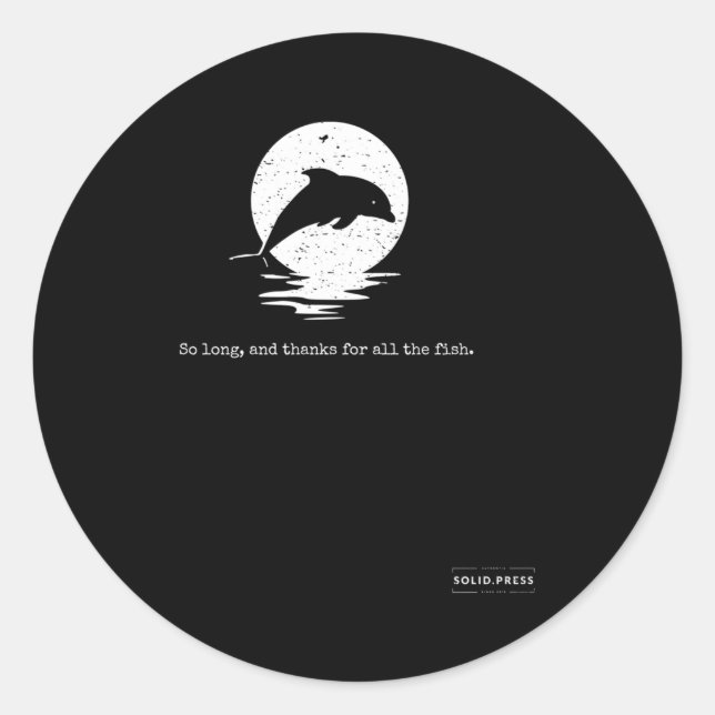 Pegatina Redonda Hasta Ahora Y Gracias Por Todos Los Pescados (Anverso)