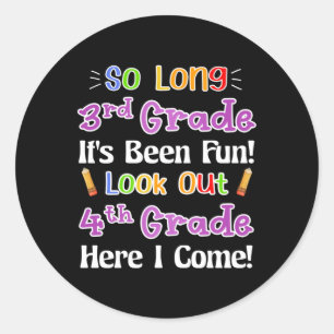 Pegatina Redonda Hasta el tercer grado ha sido divertido mirar el c