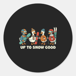 Pegatina Redonda Hasta la nieve buena ganso divertido esquí esquí e