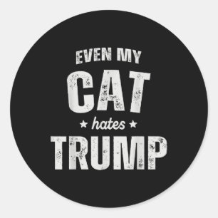 Pegatina Redonda Hasta mi gato odia a Trump contra el presidente Do