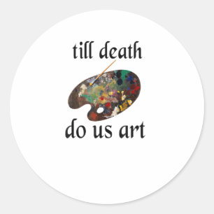 Pegatina Redonda Hasta que la muerte nos separe Arte Divertido Dise