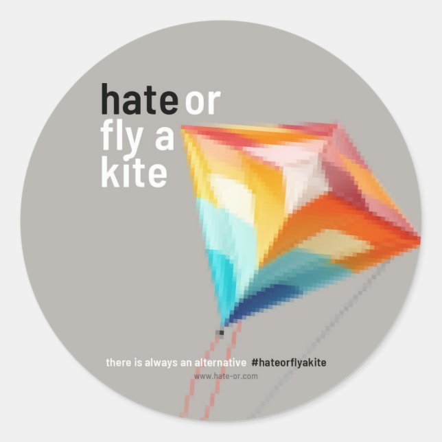 Pegatina Redonda Hate or Fly a Kite (Anverso)