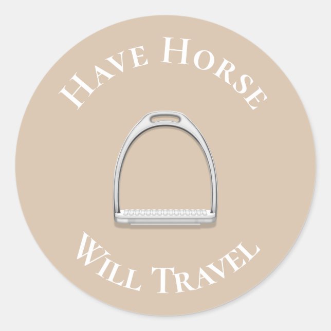 Pegatina Redonda "Have Horse Will Travel" Inglés Stirrup Beige (Anverso)