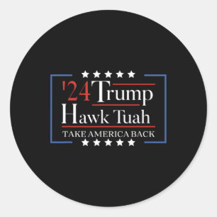 Pegatina Redonda Hawk Tuah Funny lleva a Estados Unidos de vuelta