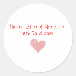 Pegatina Redonda hay tres...tan difícil de elegir