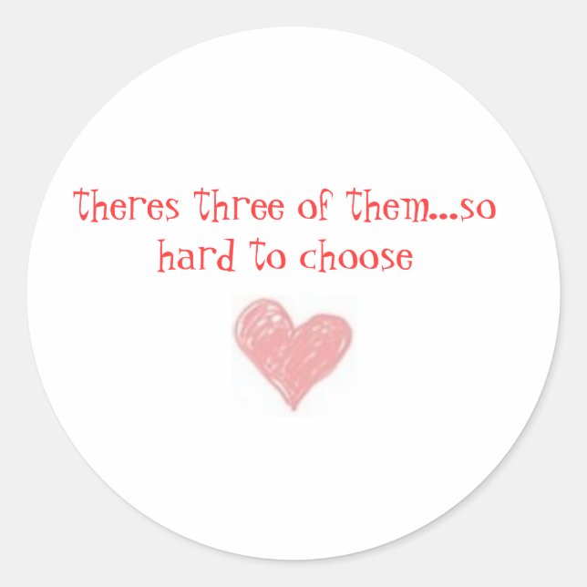 Pegatina Redonda hay tres...tan difícil de elegir (Anverso)