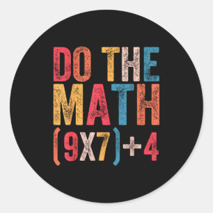 Pegatina Redonda Haz Las Matemáticas 67 Meme Divertido 6 7 Seis Sie