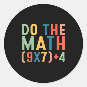 Pegatina Redonda Haz Las Matemáticas 67 Seis Siete Meme Profesor Es