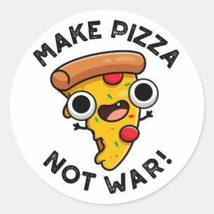 Pegatina Redonda Haz Pizza No Guerra Chistoso Castigo De Paz