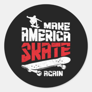 Pegatina Redonda Haz que América patine de nuevo Skateboard Patinaj